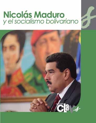 Portada NICOLAS MADURO Y EL SOCIALISMO BOLIVARIANO 7-3-2014 SG sa (1)